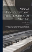Cover-Bild zum Titel 'Vocal Physiology and the Teaching of Singing' von 'David D Slater'