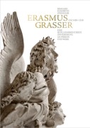 Cover-Bild zum Titel 'Erasmus Grasser (um 1450-1518) - Eine quellenorientierte Annäherung an Person und Werk' von 'Irmgard Elisabeth Zwingler'