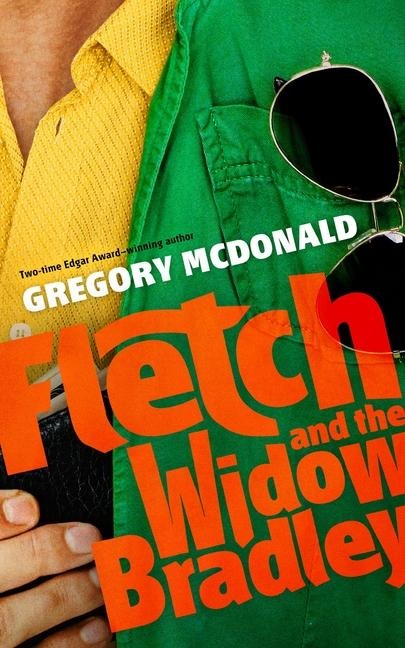 Fletch and the Widow Bradley - Gregory Mcdonald