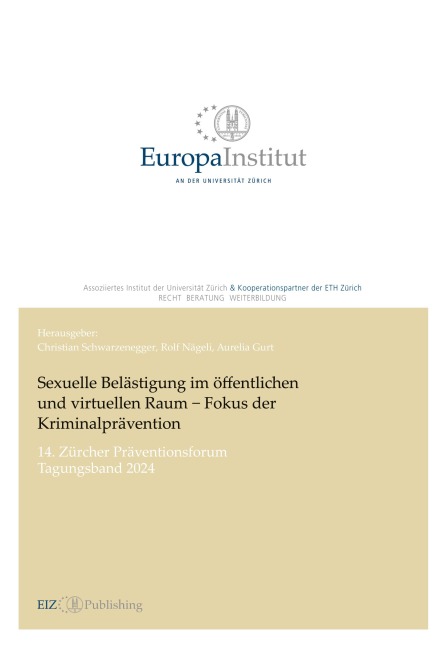 Sexuelle Belästigung im öffentlichen und virtuellen Raum ¿ Fokus der Kriminalprävention - Christian Schwarzenegger
