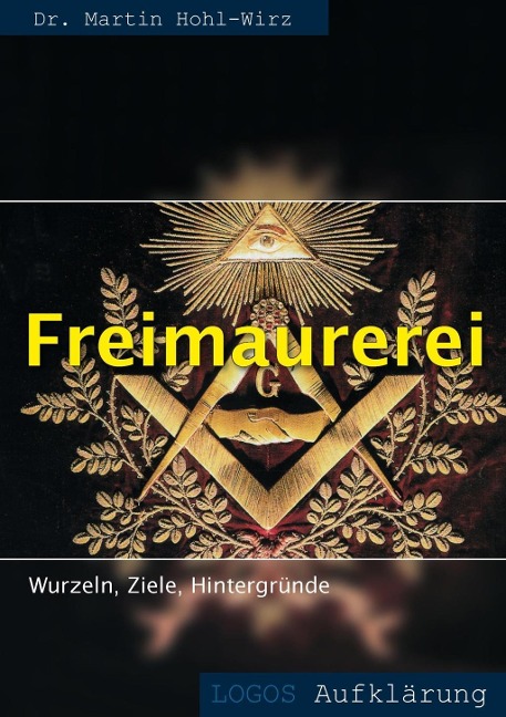 Freimaurerei - Martin Hohl-Wirz