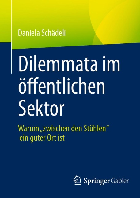 Dilemmata im öffentlichen Sektor - Daniela Schädeli