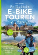 Cover-Bild zum Titel 'BVA Die 25 schönsten E-Bike Touren im Münsterland mit Knotenpunkten' von 'Otmar Steinbicker'