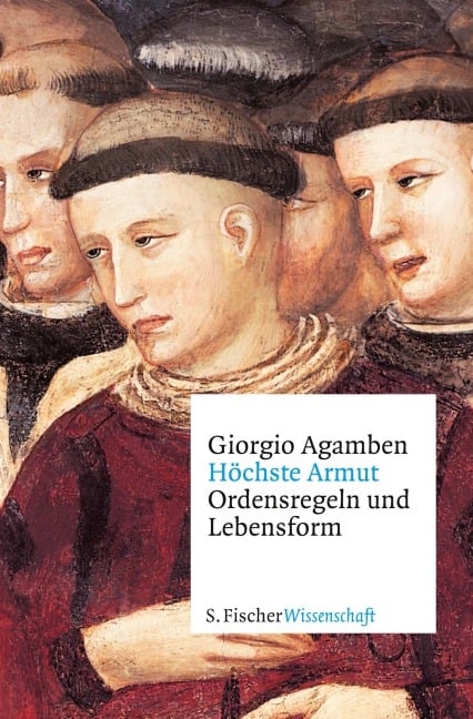 Höchste Armut - Giorgio Agamben