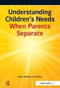 Cover-Bild zum Titel 'Understanding Childrens Needs When Parents Separate' von 'Emilia Dowling'