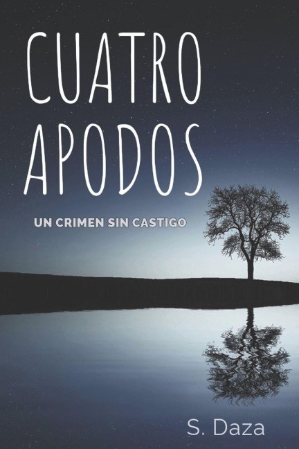 Cuatro Apodos - Santiago Daza Garcia