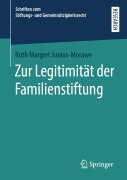 Cover-Bild zum Titel 'Zur Legitimität der Familienstiftung' von 'Ruth Margret Junius-Morawe'