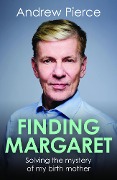 Finding Margaret - Andrew Pierce