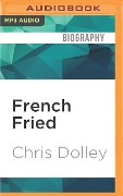 French Fried - Chris Dolley