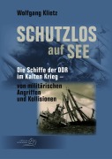 Cover-Bild zum Titel 'Schutzlos auf See' von 'Wolfgang Klietz'