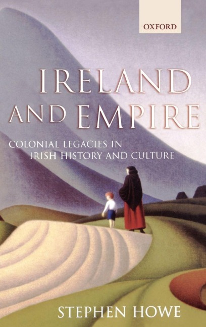 Ireland and Empire - Stephen Howe