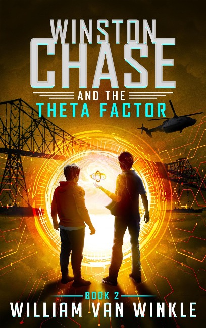 Winston Chase and the Theta Factor (Book 2) - William van Winkle