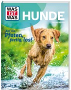 Cover-Bild zum Titel 'WAS IST WAS Hunde. Auf die Pfoten, fertig, los!' von 'Christine Paxmann'