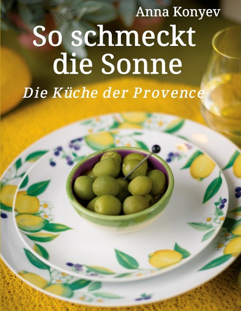 So schmeckt die Sonne - Kristina Balakina, Anna Konyev