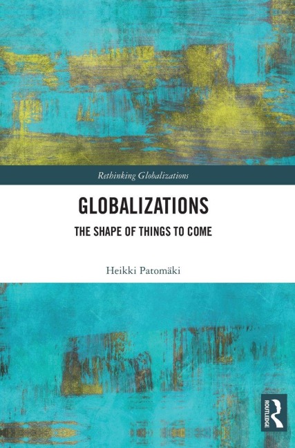 Globalizations - Heikki Patomäki