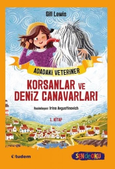 Adadaki Veteriner - Korsanlar ve Deniz Canavarlari - Gill Lewis