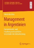 Management in Argentinien - Friederike Elias