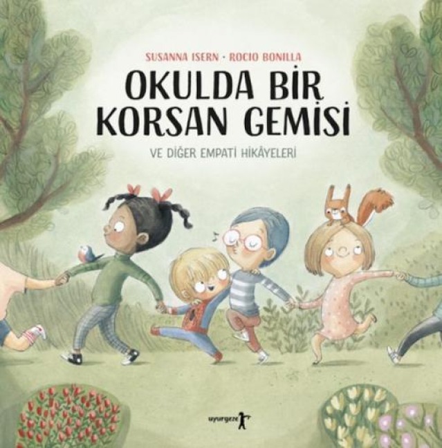 Okulda Bir Korsan Gemisi ve Diger Empati Hikayeleri - Susanna Isern