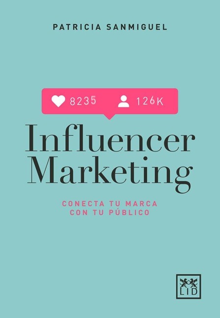 Influencer Marketing - Patricia Sanmiguel