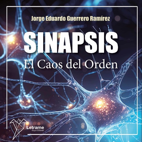 Sinapsis - Jorge Eduardo Guerrero Ramírez