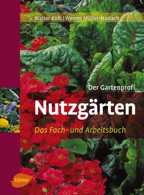 Nutzgärten - Walter Kolb, Werner Müller-Haslach