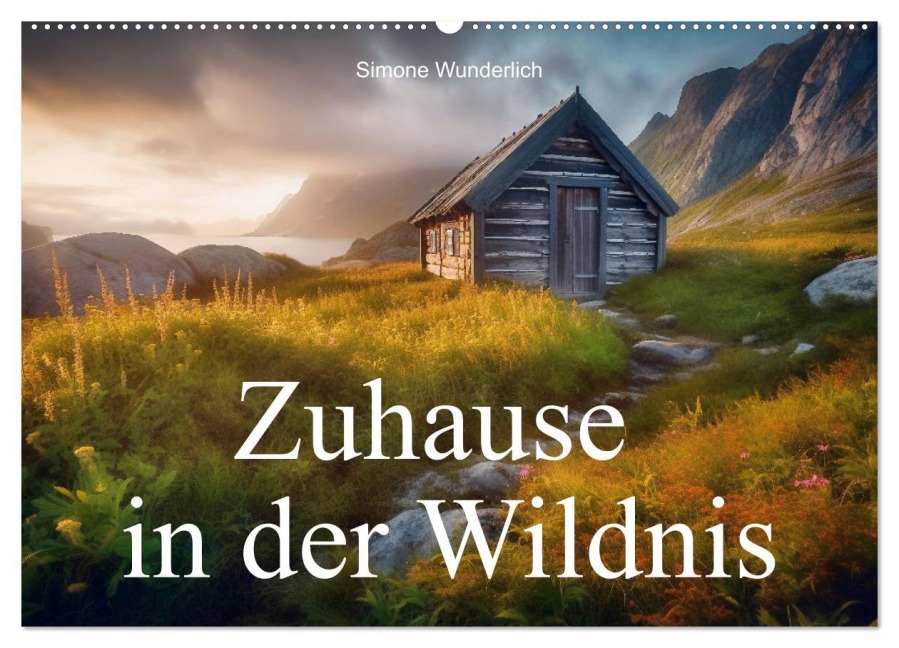 Zuhause in der Wildnis (Wandkalender 2026 DIN A2 quer), CALVENDO Monatskalender - Simone Wunderlich
