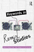 Cover-Bild zum Titel 'Keywords in Remix Studies' von ''