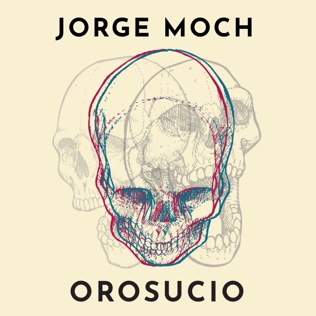 Orosucio - Jorge Moch