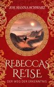 Cover-Bild zum Titel 'Rebeccas Reise' von 'Joe Hanna Schwarz'