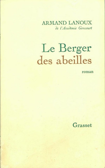 Le berger des abeilles - Armand Lanoux