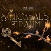 Schicksalstraum - Die Schicksalsreihe 6 - Hörbuch - Juliane Maibach