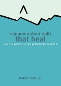 Cover-Bild zum Titel 'Communication Skills That Heal' von 'Barry Bub'