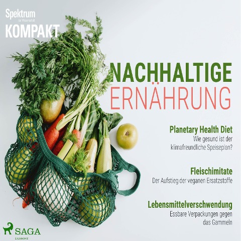 Spektrum Kompakt: Nachhaltige Ernährung - Spektrum Kompakt