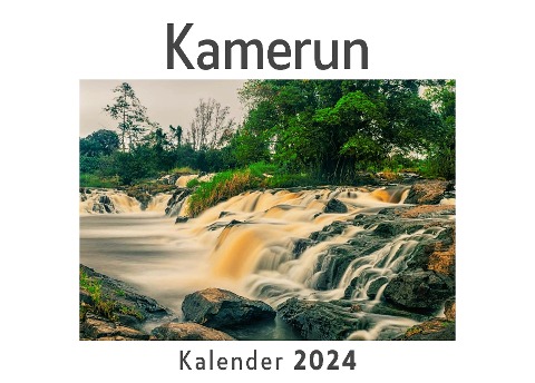 Kamerun (Wandkalender 2024, Kalender DIN A4 quer, Monatskalender im Querformat mit Kalendarium, Das perfekte Geschenk) - Anna Müller
