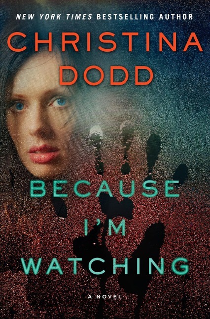 Because I'm Watching - Christina Dodd