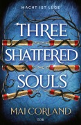 Cover-Bild zum Titel 'Three Shattered Souls' von 'Mai Corland'