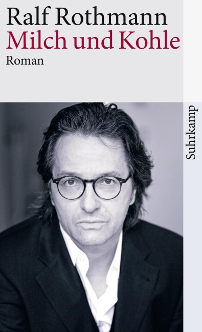 Milch und Kohle - Ralf Rothmann