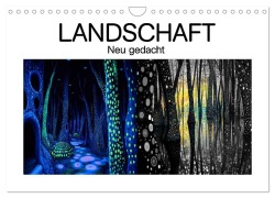 Cover-Bild zum Titel 'Landschaft - Neu gedacht (Wandkalender 2026 DIN A4 quer), CALVENDO Monatskalender' von 'Erich Krätschmer'