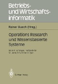 Operations Research und Wissenbasierte Systeme - 