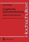Cover-Bild zum Titel 'Graphische Datenverarbeitung' von 'Ingolf Grieger'