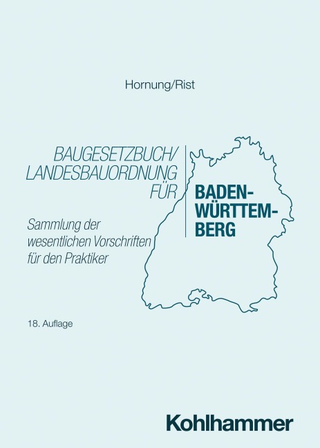 Baugesetzbuch/Landesbauordnung für Baden-Württemberg - Volker Hornung, Martin Rist