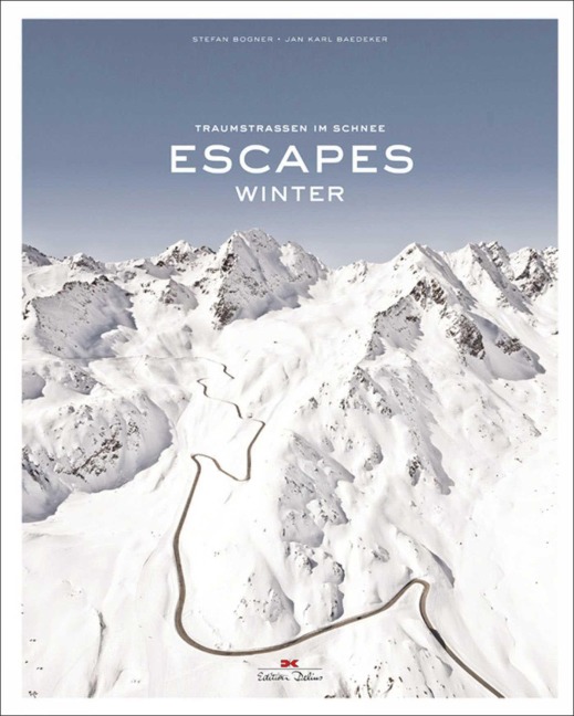 Escapes - Winter - Stefan Bogner, Jan Baedeker