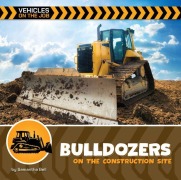 Cover-Bild zum Titel 'Bulldozers on the Construction Site' von 'Samantha Bell'