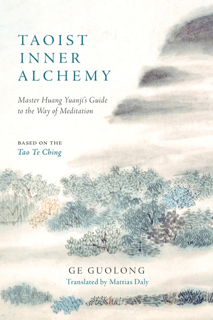 Taoist Inner Alchemy - Ge Guolong, Huang Yuanji