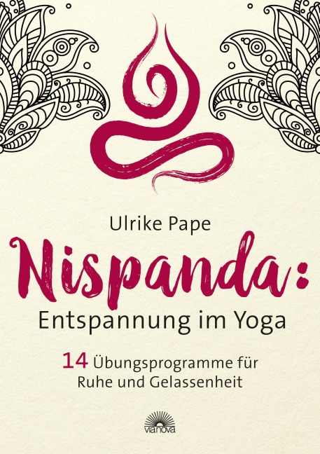 Nispanda: Entspannung im Yoga - Ulrike Pape