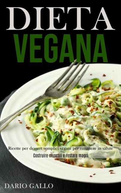 Dieta Vegana - Dario Gallo, Tbd