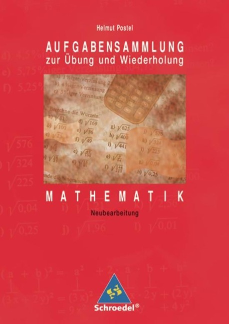 Aufgabensammlung zur Übung und Wiederholung Mathematik Euro-Ausgabe - Helmut Postel