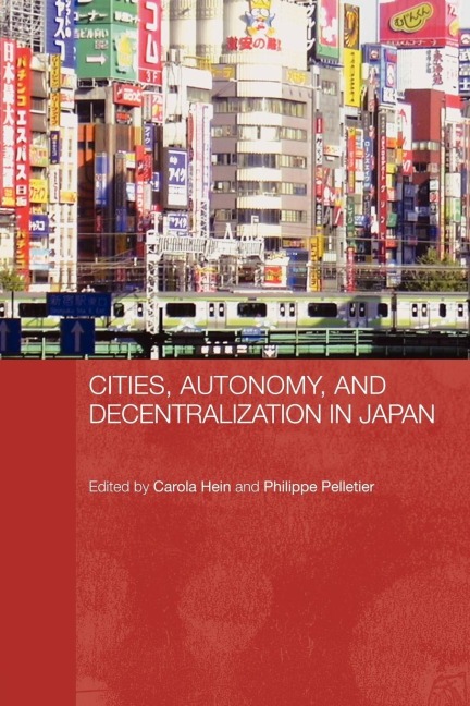 Cities, Autonomy, and Decentralization in Japan - 