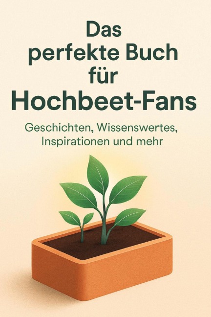 Das perfekte Buch für Hochbeet-Fans - Linus Weber