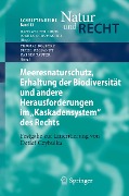 Cover-Bild zum Titel 'Meeresnaturschutz, Erhaltung der Biodiversität und andere Herausforderungen im "Kaskadensystem" des Rechts' von ''